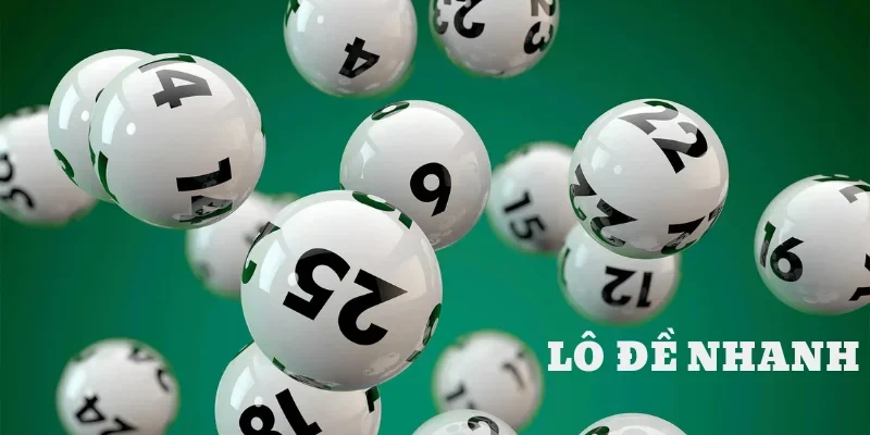 Sức hút khó cưỡng đến từ lô đề nhanh